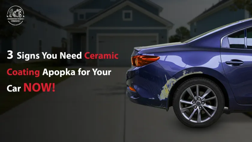 Ceramic Coating Apopka - Protect your car with ceramic coating